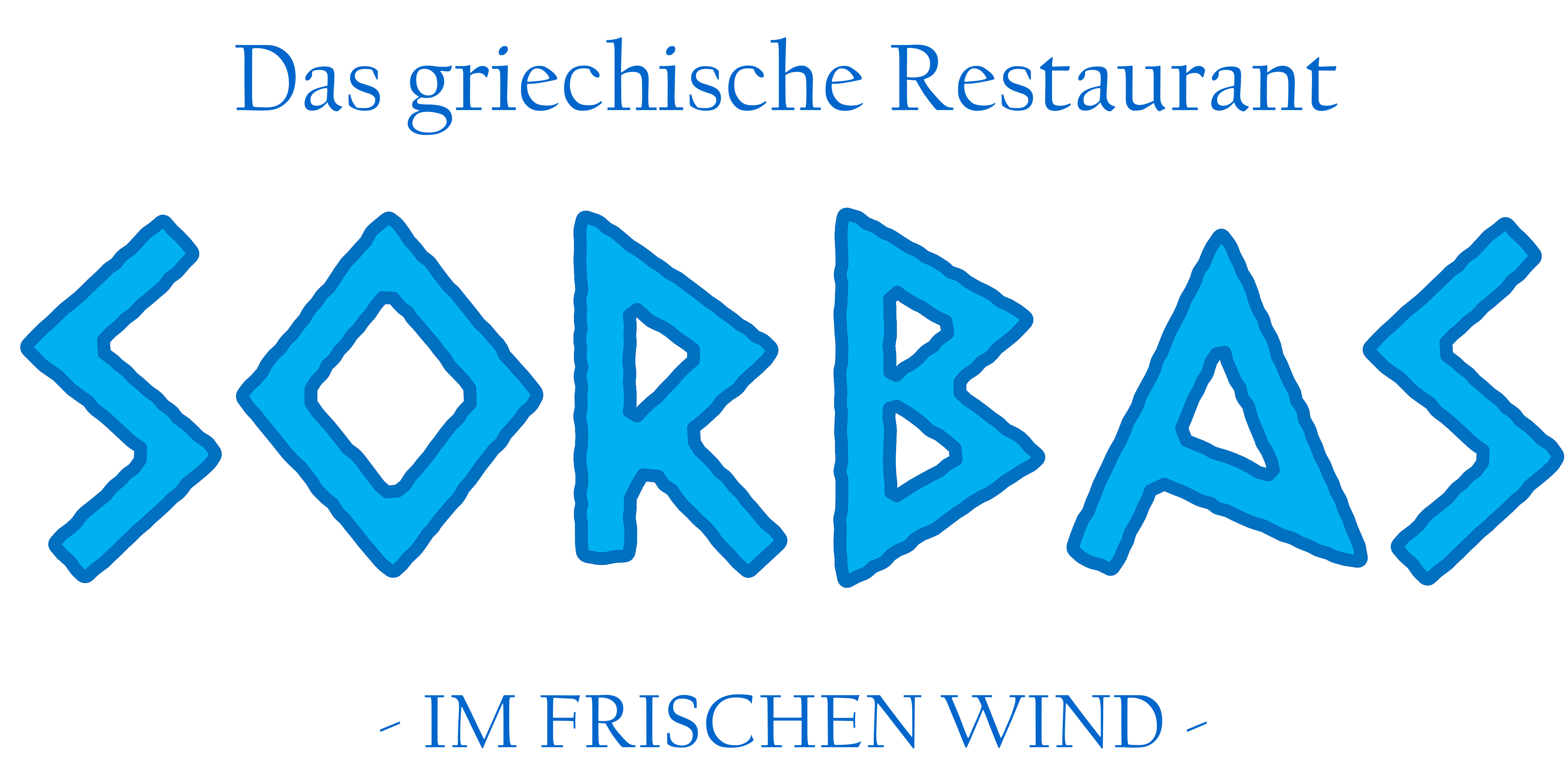 RESTAURANT "SORBAS" – IM FRISCHEN WIND